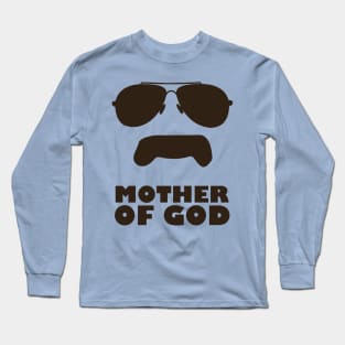 Mother Of God Long Sleeve T-Shirt